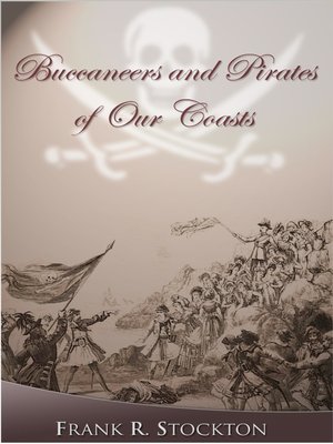 cover image of Buccaneers and Pirates of Our Coasts